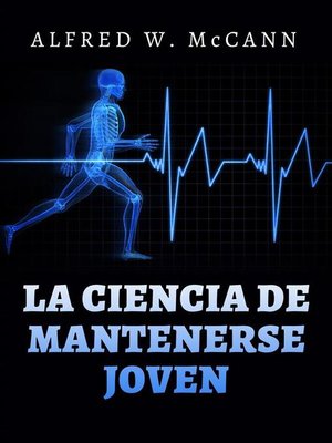 cover image of La Ciencia de mantenerse Joven (Traducido)